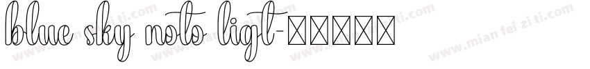 blue sky noto ligt字体转换